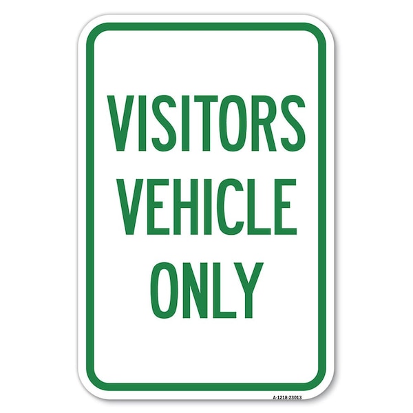 Signmission Reserved Parking Sign Visitor Vehicles Only Heavy-Gauge Aluminum Sign, 12" x 18", A-1218-23013 A-1218-23013 - main